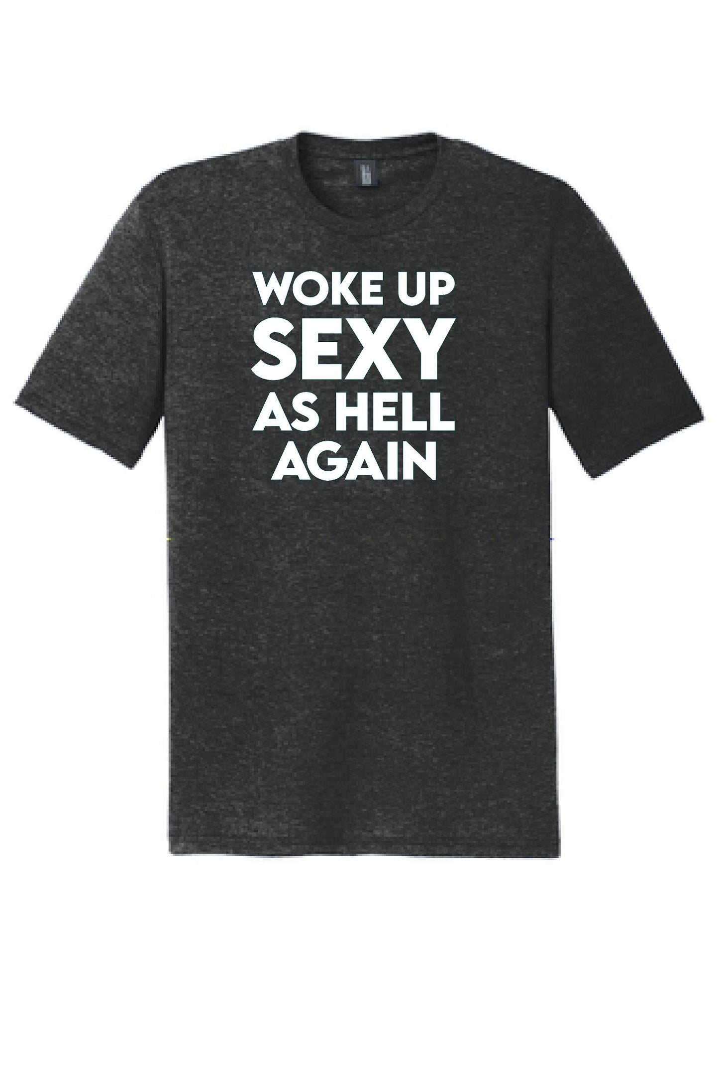 Woke Up Shirt